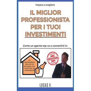 Impara-a-scegliere-IL-MIGLIOR-PROFESSIONISTA-PER-I-TUOI-INVESTIMENTI.-The-best-professinal-for-your-investments-BAR-RESTAURANT--ITALIAN-VERSION--Convertirti-in-un-imprenditore-TOP-con-la-ATTIVITA-DI-RISTORAZIONE