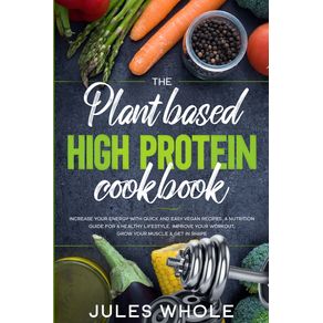 The-Plant-based-High-Protein-Cookbook