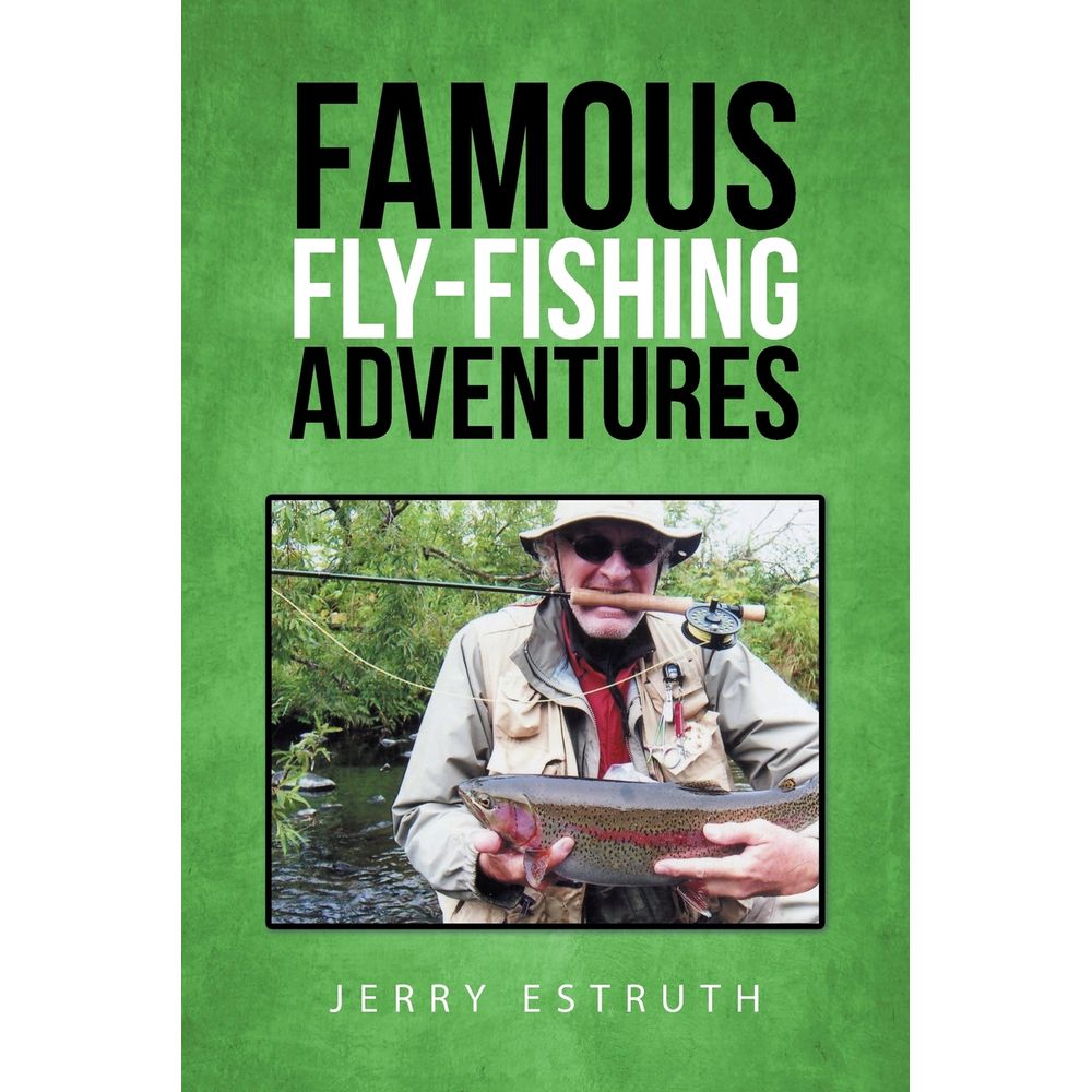 Famous FlyFishing Adventures umlivro