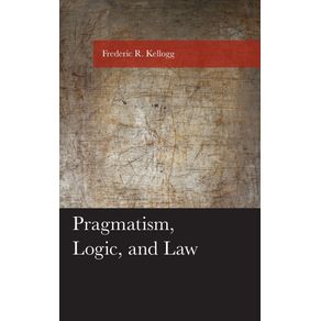 Pragmatism-Logic-and-Law