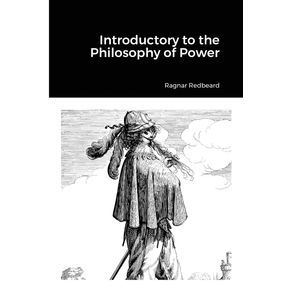 Introductory-to-the-Philosophy-of-Power