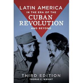 Latin-America-in-the-Era-of-the-Cuban-Revolution-and-Beyond