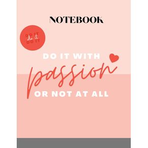 Motivational-Notebook-Do-it-with-passion-or-not-at-all