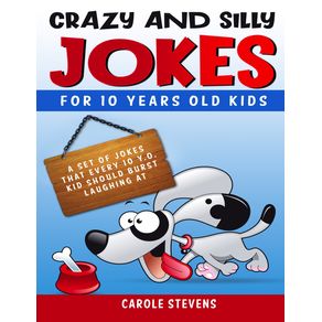 .-Crazy-and-Silly-Jokes-for-10-years-old-kids
