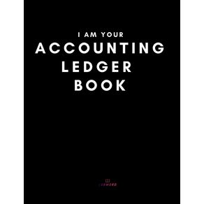 I-Am-Your-Accounting-Ledger-Book