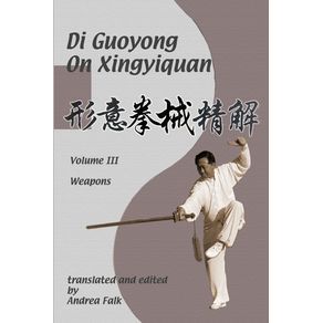 Di-Guoyong-on-Xingyiquan-Volume-III-Weapons