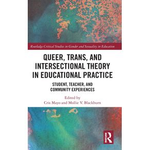 Queer-Trans-and-Intersectional-Theory-in-Educational-Practice