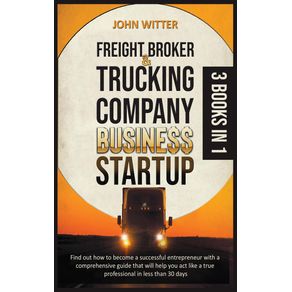 Freight-Broker-and-Trucking-Company-Business-Startup
