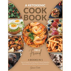 A-Ketogenic-Cookbook-for-a-Friend--4-Books-in-1-