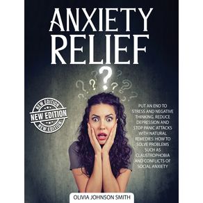 ANXIETY-RELIEF---THE-BEST-SOLUTIONS-AND-NATURAL-REMEDIES-THAT-HELP-THE-BODY-HEAL-AND-STAY-CALM--RIGID-COVER---HARDBACK-VERSION---ENGLISH-EDITION-
