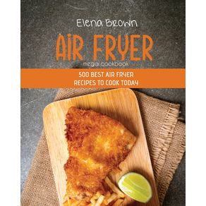 Air-Fryer-Mega-Cookbook