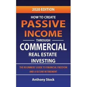 How-to-Create-Passive-Income-through-Commercial-Real-Estate-Investing