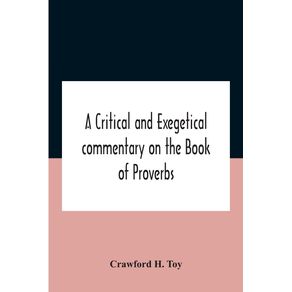 A-Critical-And-Exegetical-Commentary-On-The-Book-Of-Proverbs