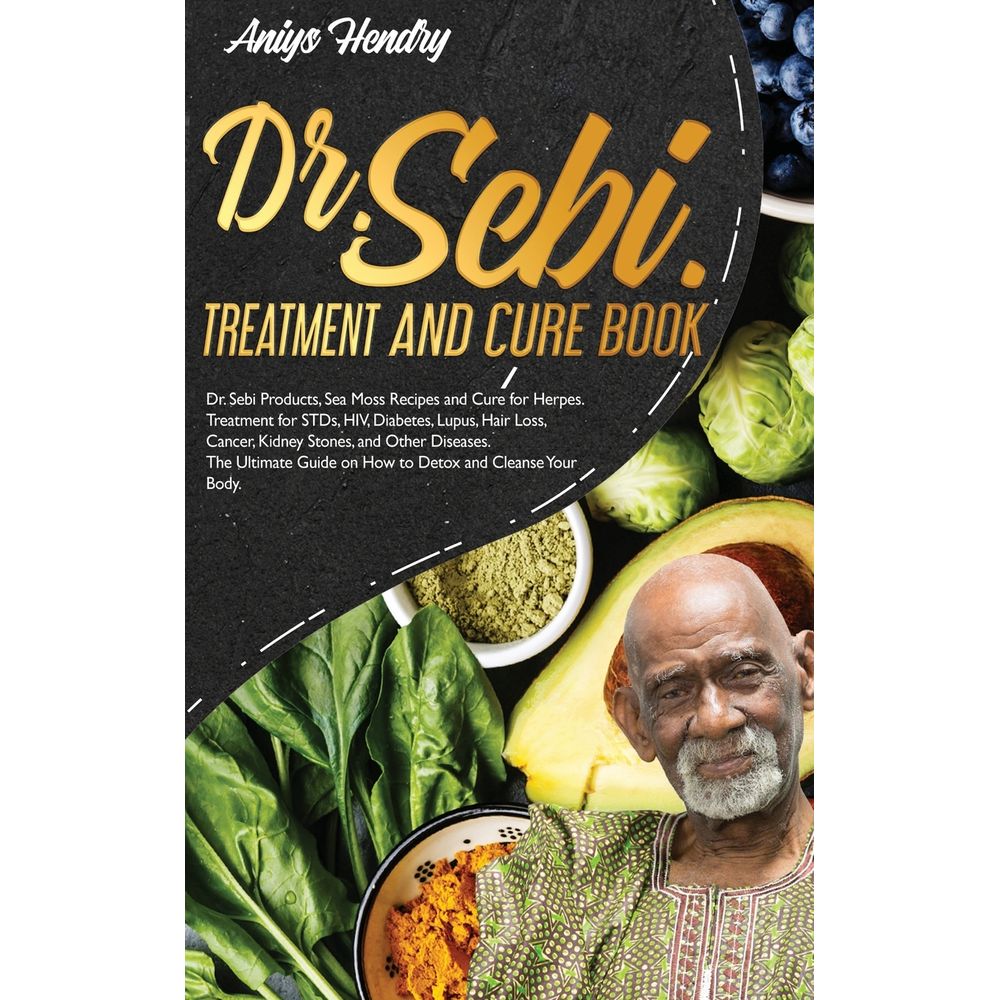 DR. SEBI TREATMENT and CURE BOOK. Alkaline Diet for Weight Loss. - umlivro
