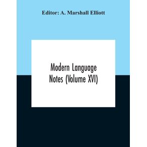 Modern-Language-Notes--Volume-Xvi-