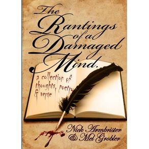 THE-RANTINGS-OF-A-DAMAGED-MIND