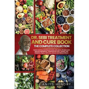 DR.-SEBI-TREATMENT-and-CURE.-THE-FINAL-COLLECTION.-2-BOOK-in-ONE
