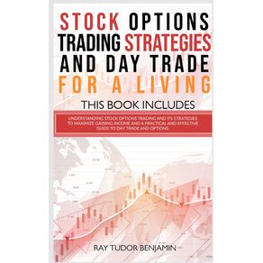 Stock-Options-Trading-Strategies-and-Day-Trade-for-a-Living