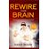 Rewire-Your-Brain