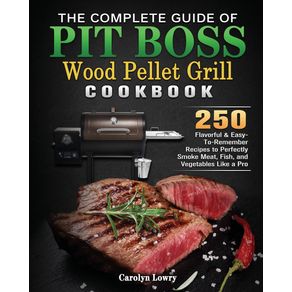 The-Complete-Guide-of-Pit-Boss-Wood-Pellet-Grill-Cookbook