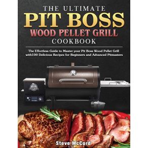 The-Ultimate-Pit-Boss-Wood-Pellet-Grill-Cookbook