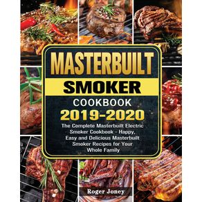 The-Essential-Masterbuilt-Smoker-Cookbook
