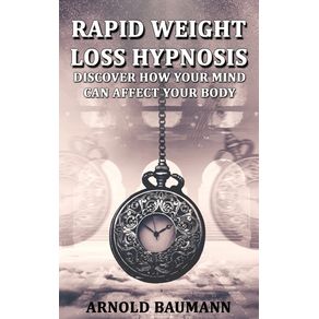 Rapid-Weight-Loss-Hypnosis-Discover-How-Your-Mind-Can-Affect-Your-Body