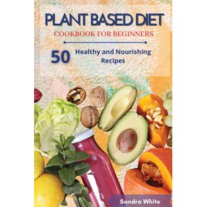 PLANT-BASED-DIET-COOKBOOK-FOR-BEGINNERS
