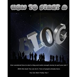 HOW-TO-START-A-BLOG---EVER-WONDERED-HOW-TO-START-A-BLOG-AND-MAKE-ENOUGH-MONEY-TO-QUIT-YOUR-JOB---WITH-THIS-BOOK-YOU-CAN-DO-IT-------PAPERBACK-VERSION---ENGLISH-EDITION-