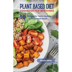 PLANT-BASED-DIET-COOKBOOK-FOR-BEGINNERS