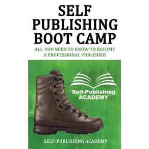 Self-Publishing-Boot-Camp-All-You-Need-to-Know-To-Become-a-Professional-Publisher