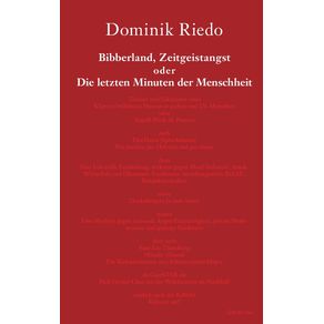 Bibberland-Zeitgeistangst-oder-Die-letzten-Minuten-der-Menschheit