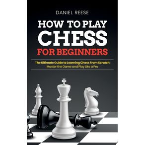 HOW-TO-PLAY-CHESS-FOR-BEGINNERS