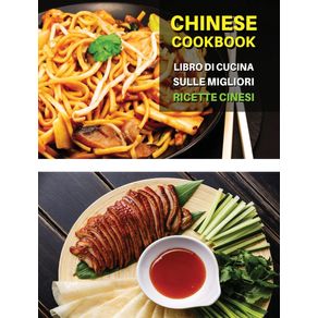 CHINESE-COOKBOOK---LIBRO-DI-CUCINA-SULLE-MIGLIORI-RICETTE-CINESI---Italian-Language-Edition