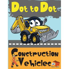 Dot-to-Dot-Construction-Vehicles