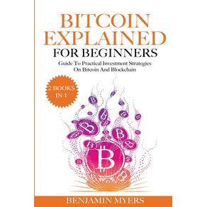 THE-BITCOIN-EXPLAINED-FOR-BEGINNERS--2-BOOKS-IN-1-