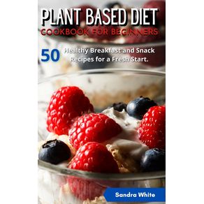 PLANT-BASED-DIET-COOKBOOK-FOR-BEGINNERS