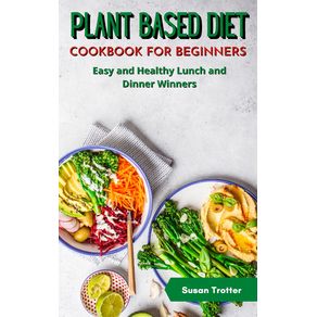 PLANT-BASED-DIET-COOKBOOK-FOR-BEGINNERS