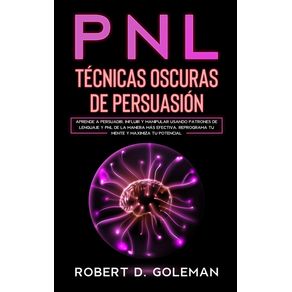 PNL-Tecnicas-Oscuras-de-Persuasion