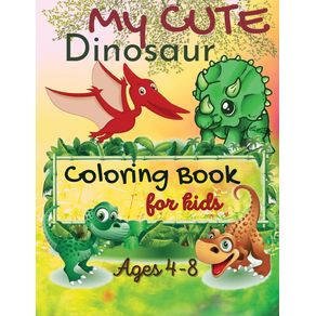 My-Cute-Dinosaur-Coloring-Book-For-Kids-Ages-4-8