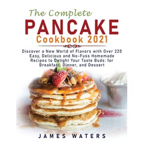 The-Complete-Pancake-Cookbook-2021