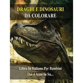 Libro-Da-Colorare-Per-Bambini---Draghi-e-Dinosauri-Da-Dipingere----Rigid-Cover-Version---Italian-Language-Edition-