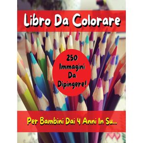 --2-BOOKS-IN-1-----Libro-Da-Colorare-Per-Bambini---250-Immagini-Da-Dipingere----Rigid-Cover-Version---Italian-Language-Edition-
