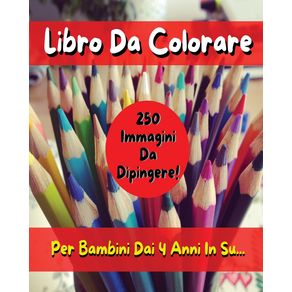 --2-BOOKS-IN-1-----Libro-Da-Colorare-Per-Bambini---250-Immagini-Da-Dipingere----Italian-Language-Edition-