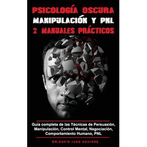 Psicologia-Oscura-MANIPULACION-y-PNL---2-MANUALES-practicos