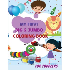 My-First-Big-and-Jumbo-Coloring-Book