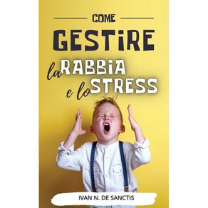 COME-GESTIRE-la-RABBIA-e-lo-STRESS
