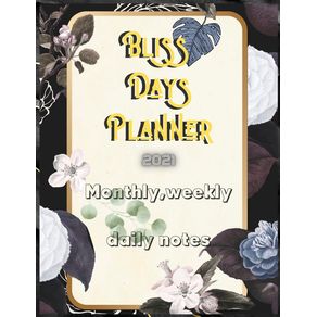 Bliss-Days-Planner-Monthlyweeklydaily-notes