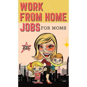 WORK-FROM-HOME--JOBS-For-Moms