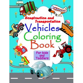 Construction-and-Transportation-Vehicles-Coloring-book-for-kids-and-toddlers